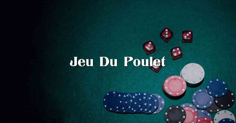 Découvrez les secrets du jeu de poulet en ligne à coup sûr en France