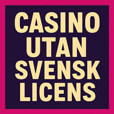 Casino Utan Svensk Licens MGA En Guide till Spel utan Gränser Casino Utan Svensk Licens MGA En Guide till Spel utan Gränser