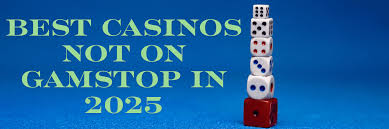 Exploring UK Non GamStop Casinos A Comprehensive Guide