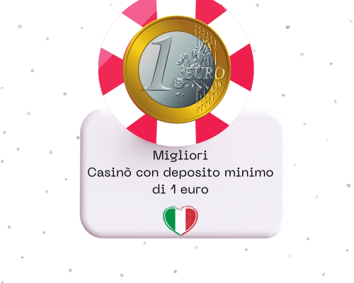 I migliori casinò con deposito di 1 euro gioca senza spendere troppo I migliori casinò con deposito di 1 euro gioca senza spendere troppo