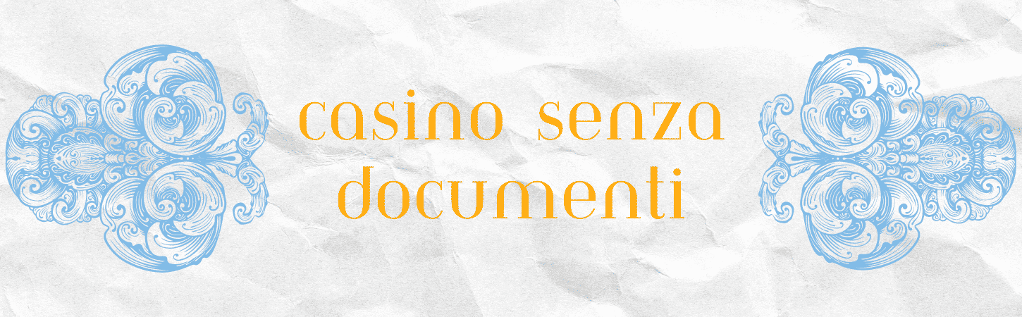 I migliori casinò senza documenti gioca in libertà! I migliori casinò senza documenti gioca in libertà!