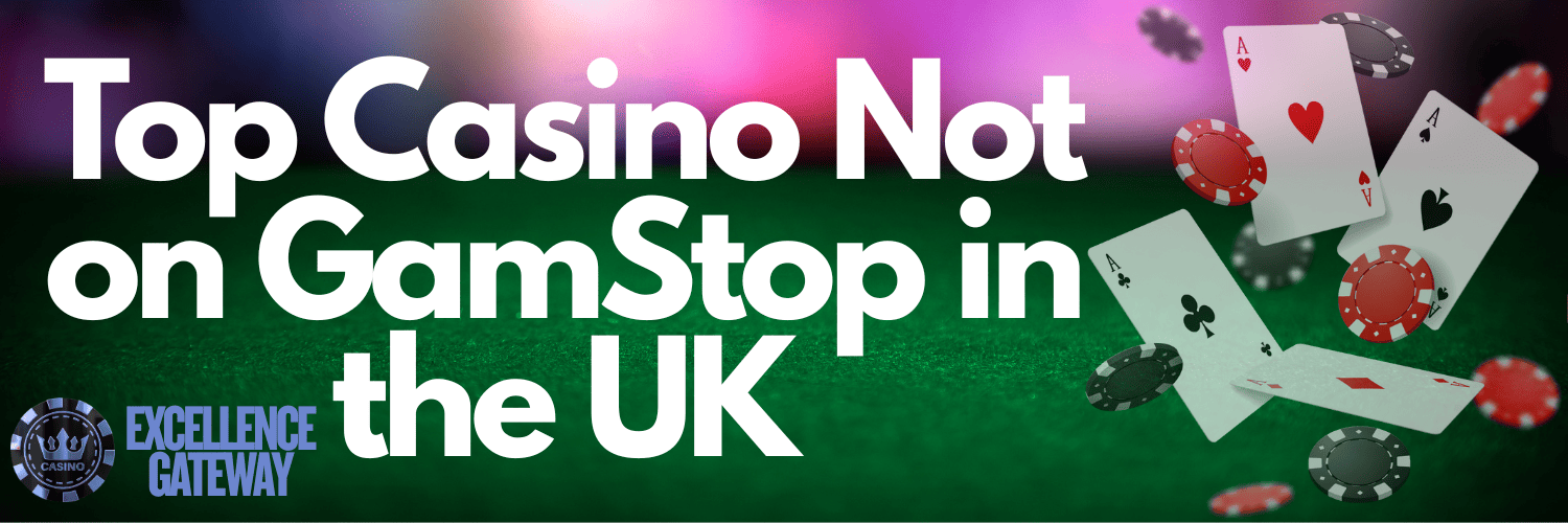 Best Non GamStop Casinos UK A Comprehensive Guide