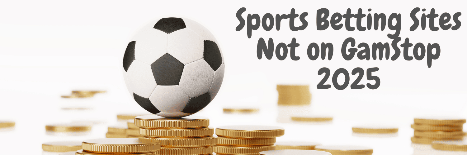 Exploring Bookmakers Not on GamStop A Guide to Non-GamStop Betting Sites
