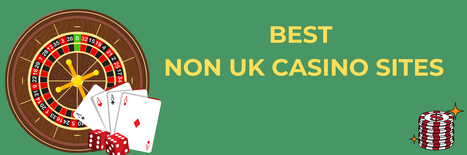 Exploring Non-UK Casinos for UK Players Your Ultimate Guide